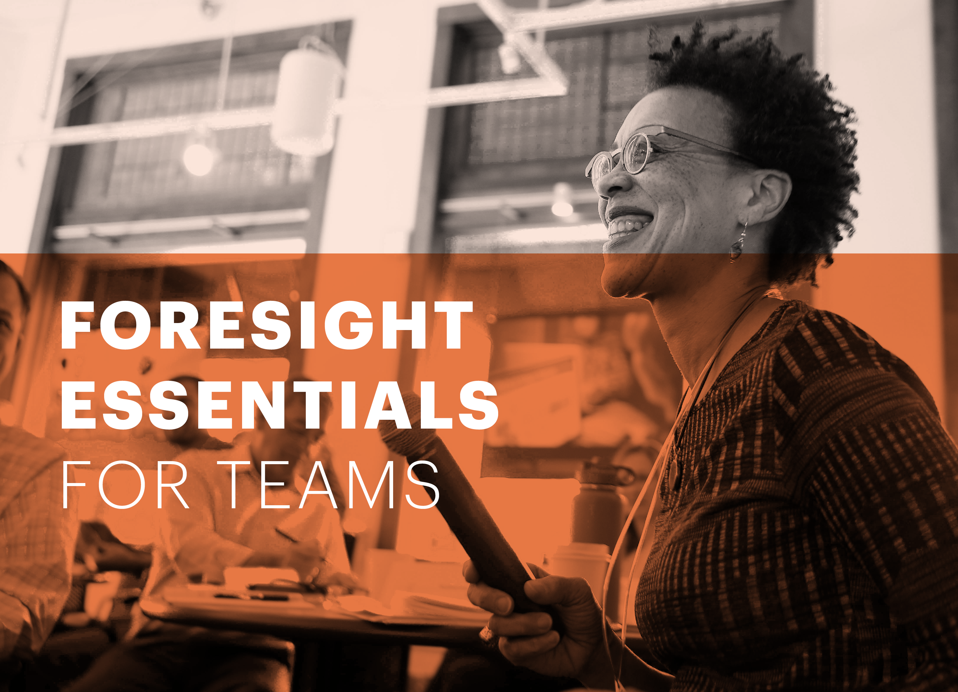 Foresight Essentials for Teams